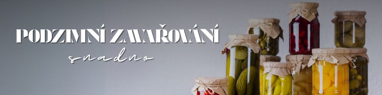 Podzimní zavařování snadno Podzimní zavařování snadno