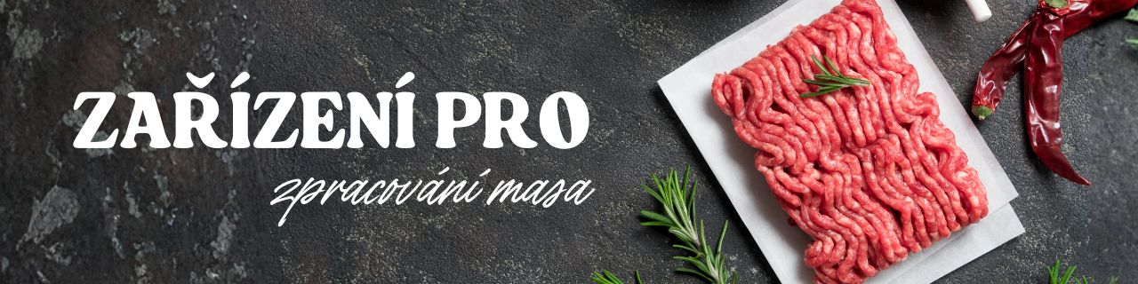 Zařízení pro zpracování masa – profesionální vybavení